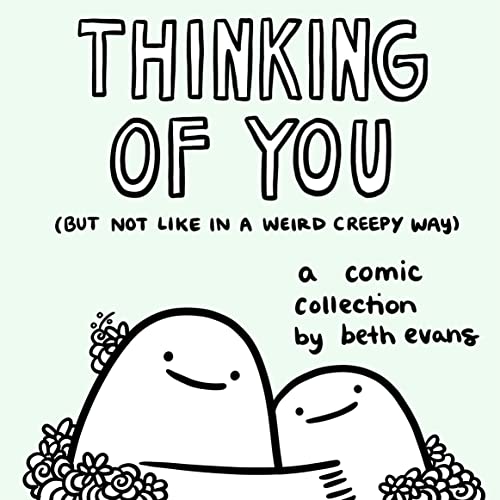 Thinking of You (but not like in a weird creepy way): A Comic Collection von Andrews McMeel Publishing